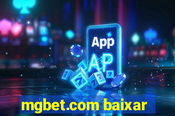 mgbet.com baixar